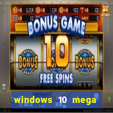 windows 10 mega lite download